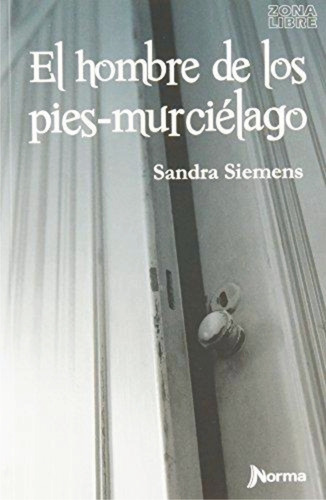 El Hombre De Los Pies Murcielago - Sandra Siemens