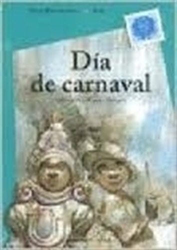 Dia De Carnaval / O Dia De Carnaval, de De Miranda Coutinho, Maria Rosa. Editorial Comunicarte, tapa blanda en español/portugués