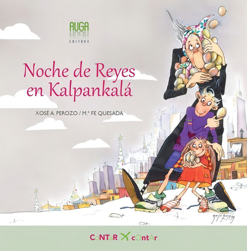 Noche De Reyes En Kalpankalãâ¡, De Perozo, Xosé A.. Editorial Auga Editora En Español