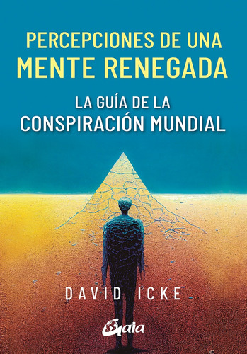 Percepciones De Una Mente Renegada - David Icke