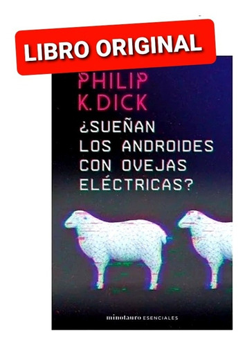 Sueñan Los Androides Con Ovejas Eléctricas? ( Yoriginal