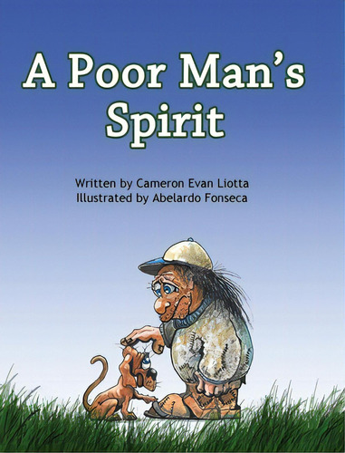 A Poor Man's Spirit, De Liotta, Cameron Evan. Editorial Lightning Source Inc, Tapa Dura En Inglés