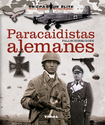 Paracaidistas Alemanes / Tropas Elite