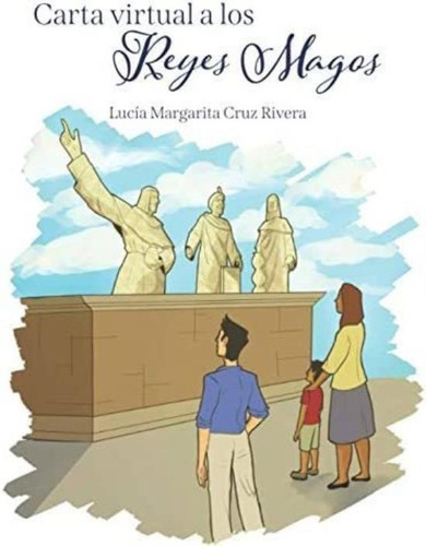 Libro: Carta Virtual A Los Reyes Magos (spanish Edition)