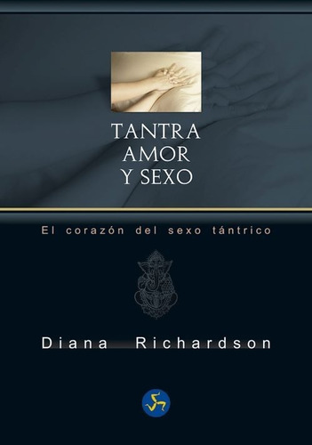 Tantra: Amor Y Sexo