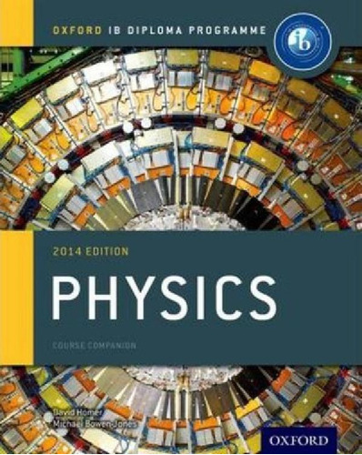 Physics For The Ib Diploma -  Cours *2014 Edition Kel 