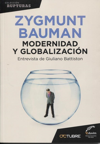 Modernidad Y Globalizacion - Zygmunt Bauman - Octubre