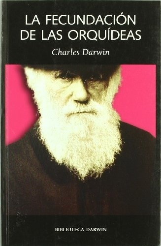 La Fecundación De Las Orquídeas, Charles Darwin, Laetoli