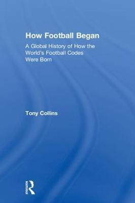 Libro How Football Began - Tony Collins