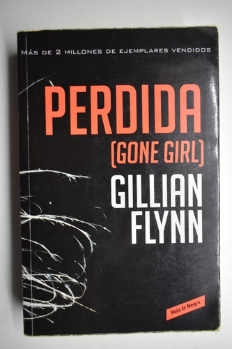 Perdida (gone Girl) Gillian Flynn                       C197