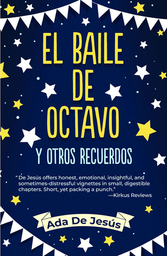 Libro: El Baile De Octavo Y Otros Recuerdos / The Eighth Gra