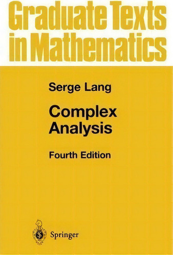Complex Analysis, De Serge Lang. Editorial Springer-verlag New York Inc., Tapa Dura En Inglés