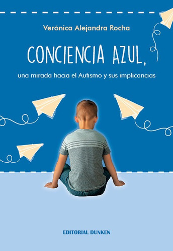 Conciencia Azul, Una Mirada Hacia El Autismo