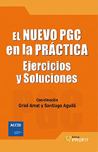 Libro El Nuevo Pcg En La Práctica  De Santiago Aguilá Oriol
