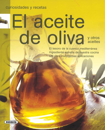 El Aceite De Oliva (curiosidades Recetas)