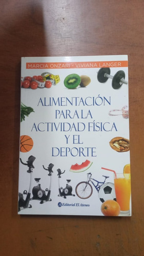 Alimentación Para La Actividad Física Y El Deporte-libmerlin