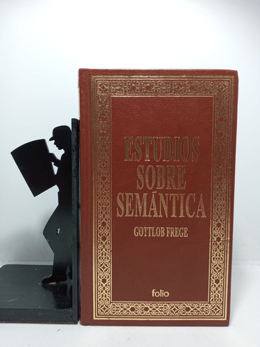 Estudios Sobre Semantica - Gottlob Frege - Tapa Dura