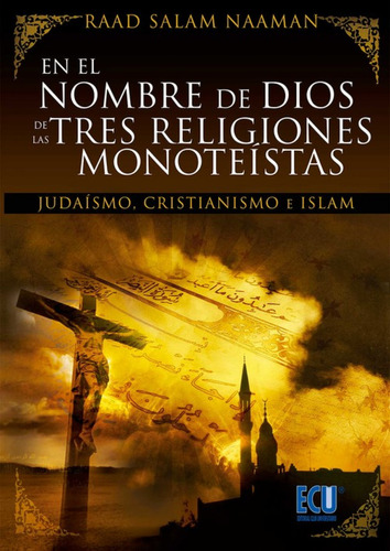 En El Nombre De Dios De Las Tres Religiones Monoteistas (ju