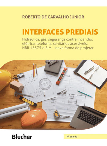 Interfaces Prediais - 3ª Ed: Interfaces Prediais - 3ª Ed, De Carvalho Junior, Roberto De. Editora Edgard Blucher, Capa Mole, Edição 3 Em Português, 2023