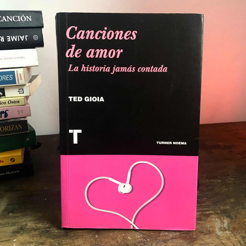 Canciones De Amor, Ted Gioia