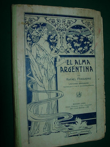 Libro Antiguo Lectura Escolar El Alma Argentina V. Fragueiro