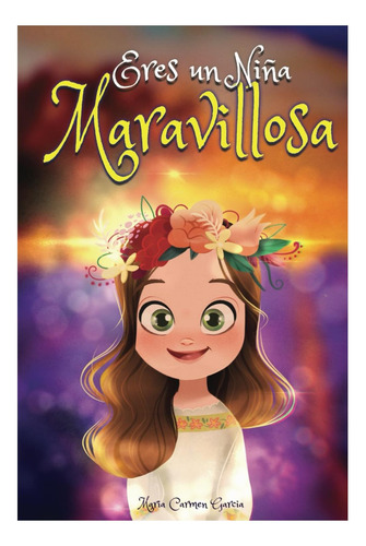 Libro: Eres Una Niña Maravillosa - Un Libro De Historias Ins