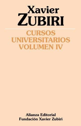 Cursos Universitarios. Volumen Iv (1934-1935), De Zubiri Apalategui, Xavier. Alianza Editorial, Tapa Blanda En Español