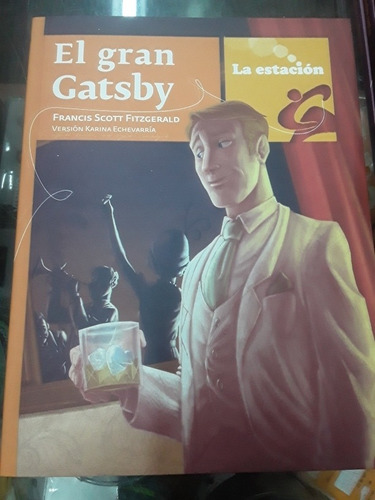 El Gran Gatsby - Scott Fitzgerald - Estación Mandioca 