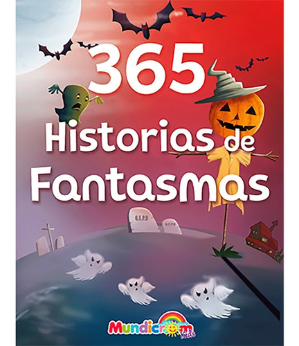 Libro Infantil 365 Cuentos De Historias De Fantasmas.