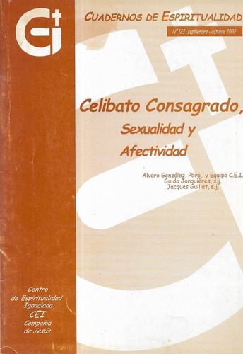 Celibato Consagrado,  Sexualidad Y Afectividad / Á. González