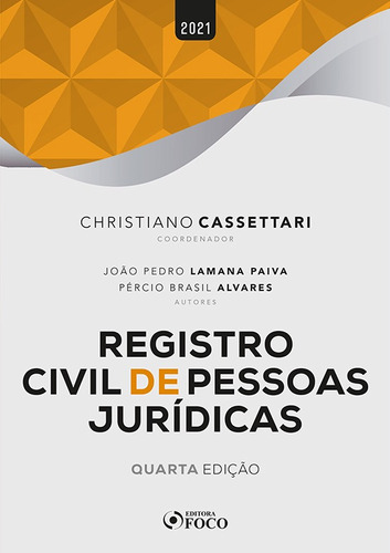 REGISTRO CIVIL DE PESSOAS JURÍDICAS - 4ª ED - 2021, de Paiva, João Pedro Lamana. Editora Foco Jurídico Ltda, capa mole em português, 2021