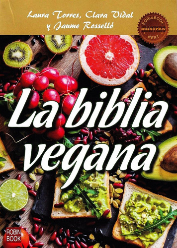 La Biblia Vegana Laura Torres - Clara Vidal - Jaume Rossello