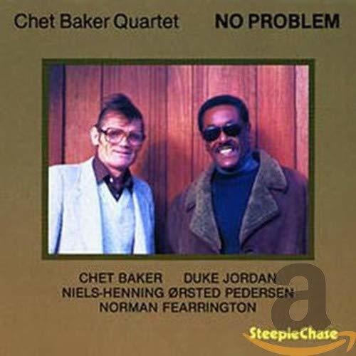 Cd No Problem - Baker Chet/quartet