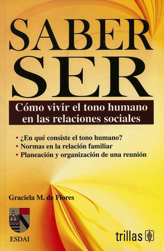 Saber Ser. Relaciones Sociales- Graciela De Flores - Trillas