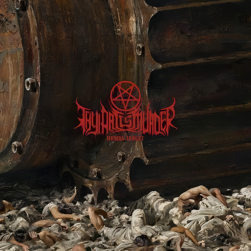 Thy Art Is Murder - Human Target - (nac