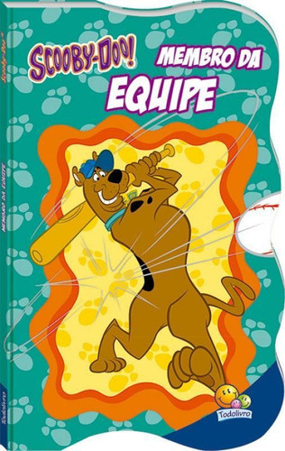 Scooby- Doo! Membro Da Equipe, De Warner Bros. Consumer Products Inc.. Editora Todolivro, Capa Mole Em Português