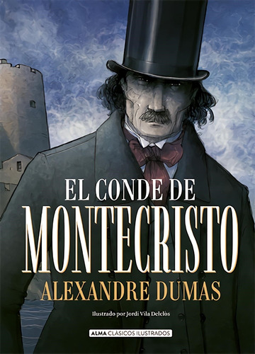 El Conde De Montecristo - Dumas - Alma Clasicos Tapa Dura