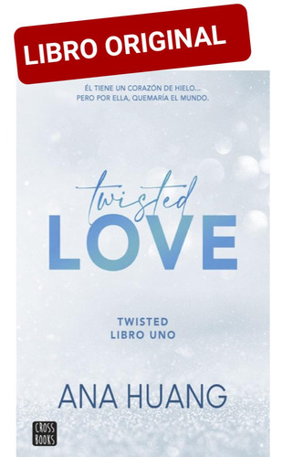 Twisted Love 1 ( Libro Nuevo Y Original ) 
