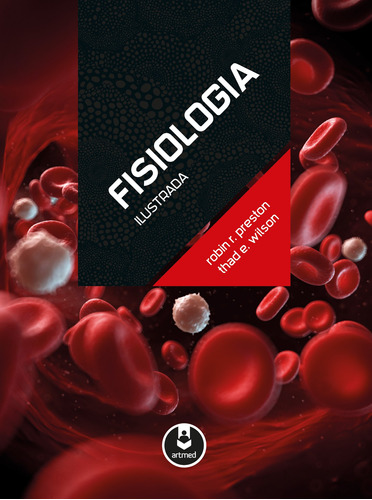 Fisiologia Ilustrada, de Preston, Robin R. Editora ARTMED, capa mole em português, 2014