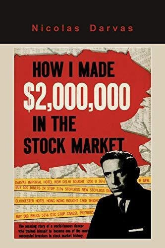 How I Made $2,000,000 In The Stock Market, De Nicolas Darvas. Editorial Martino Fine Books, Tapa Blanda En Inglés