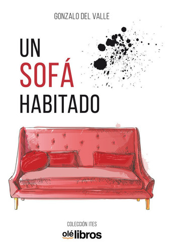 Un Sofãâ¡ Habitado, De Del Valle Sánchez, Gonzalo. Editorial Olé Libros, Tapa Blanda En Español