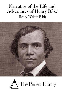 Libro Narrative Of The Life And Adventures Of Henry Bibb ...