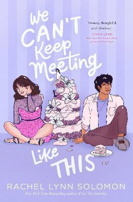 Libro We Can't Keep Meeting Like This - Rachel Lynn Solomon