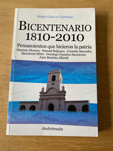 Bicentenario 1810 - 2010  - Gaut Vel Hartman, Sergio