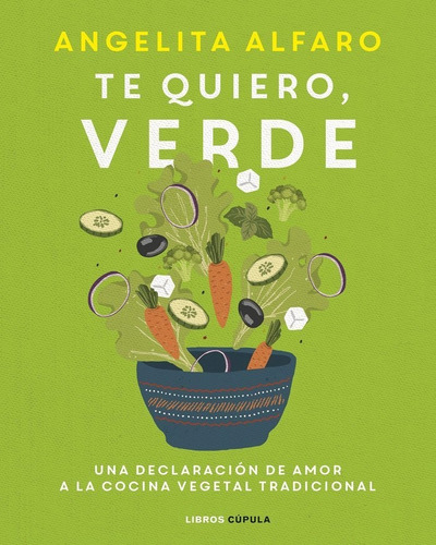 Verduras, De Angelita Alfaro. Editorial Libros Cupula, Tapa Blanda En Español