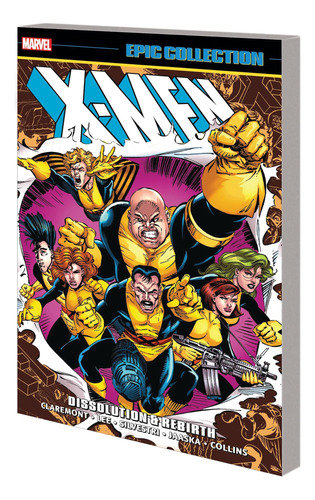 Libro: Colección Épica De X-men: Disolución Y Renacimiento [