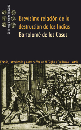 Brevisima Relación De La Destrucción De Las Indias - Bartolo