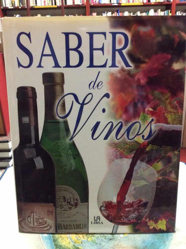 Saber De Vinos - Concha Baeza - Vinos - Libsa - Enología