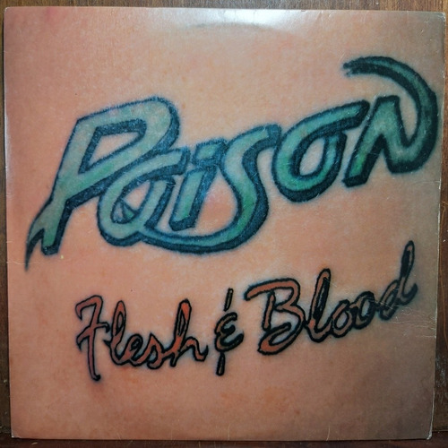 Vinil Lp Poison Flesh And Blood Com Encarte