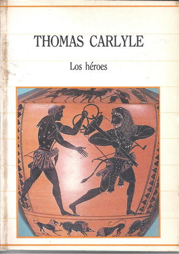 Los Héroes, Thomas Carlyle. Biblioteca De La Historia 9